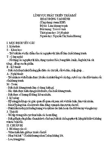 Giáo án Steam Mầm non Lớp Chồi - Đề tài: Làm khung tranh - Nguyễn Thị Xuân Hương