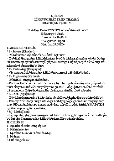 Giáo án Steam Mầm non Lớp Chồi - Hoạt động: Dự án Làm bè nổi trên mặt nước - Năm học 2023-2024 - Lê Thị Định