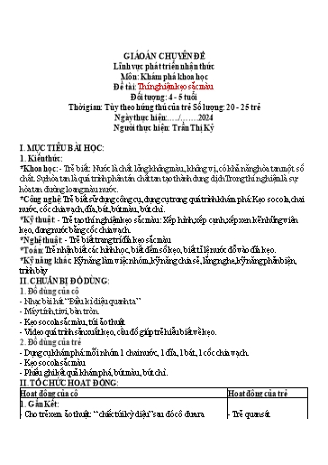 Giáo án Steam Mầm non Lớp Chồi - Đề tài: Thí nghiệm Kẹo sắc màu. Lĩnh vực: Phát triển nhận thức - Năm học 2023-2024 - Trần Thị Kỷ