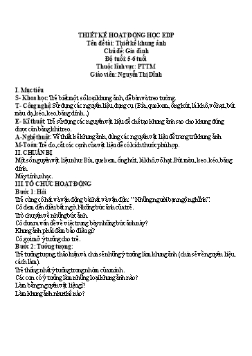Giáo án Steam Mầm non Lớp Lá - Chủ đề: Gia đình. Đề tài: Thiết kế khung ảnh - Năm học 2022-2023 - Nguyễn Thị Dĩnh