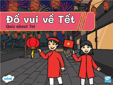 Bài giảng Steam Mầm non Lớp Lá - Đề tài: Đố vui về Tết - Trường Mầm non 1-6