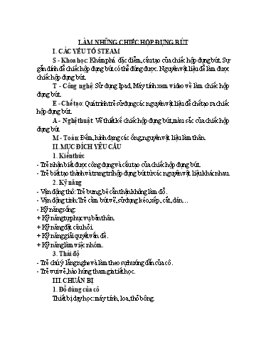 Giáo án Steam Mầm non Lớp Chồi - Đề tài: Làm những chiếc hộp đựng bút - Trường Mầm non 1-6