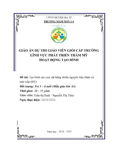 Giáo án Steam Mầm non Lớp Lá - Đề tài: Tạo hình các con vật bằng nhiều nguyên liệu khăn và mút xốp - Năm học 2024-2025 - Trần Thị Sinh