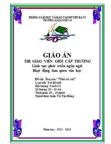 Giáo án Steam Mầm non Lớp Mầm - Đề tài: Truyện: “Nhổ củ cải” - Năm học 2022-2023 - Vũ Thị Hằng