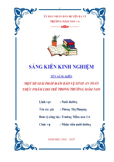 Sáng kiến kinh nghiệm Một số giải pháp đảm bảo vệ sinh an toàn thực phẩm cho trẻ trong trường mầm non - Năm học 2024-2025 - Phùng Thị Phượng