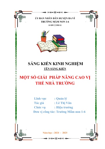 Sáng kiến kinh nghiệm Một số giải pháp nâng cao vị thế nhà trường - Năm học 2024-2025 - Lê Thị Vân